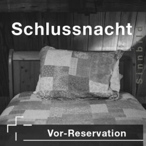 Biwak Schweiz Schlussnacht prov Reservation